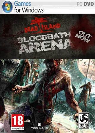 Dead Island Bloodbath Arena DLC (PC/ISO/TB)