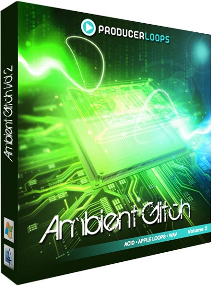 Producer Loops Ambient Glitch Vol 2 ACID WAV