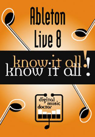 Digital Music Doctor Ableton Live 8 Video Tutorial WiN & MAC OSX