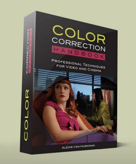 Color Correction Handbook: Professional Techniques for Video and Cinema with DVD Content
