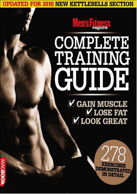 Men's Fitness Magazine Complete Training Guide  