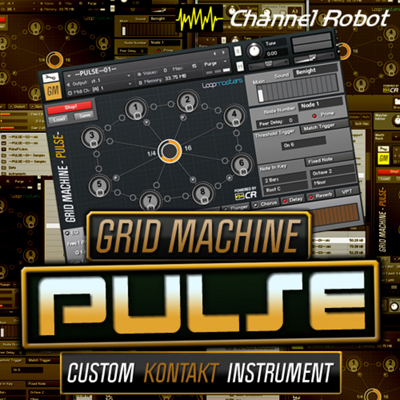 Channel Robot Grid Machine Pulse KONTAKT-MAGNETRiXX