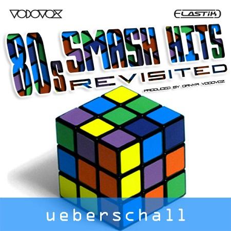 Ueberschall 80s Smash Hits ELASTiK-MAGNETRiXX