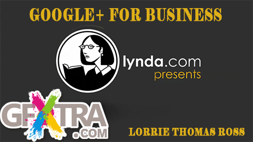 Lynda.com - Google+ for Business