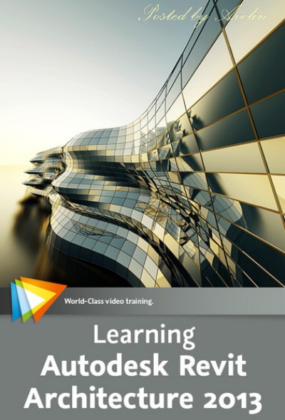 Video2Brain - Learning Autodesk Revit Architecture 2013: A Video Introduction