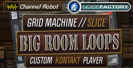 Channel Robot Grid Machine Slice Big Room Loops KONTAKT-MAGNETRiXX