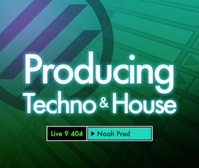 Ableton Live 9 404: Producing Techno and House
