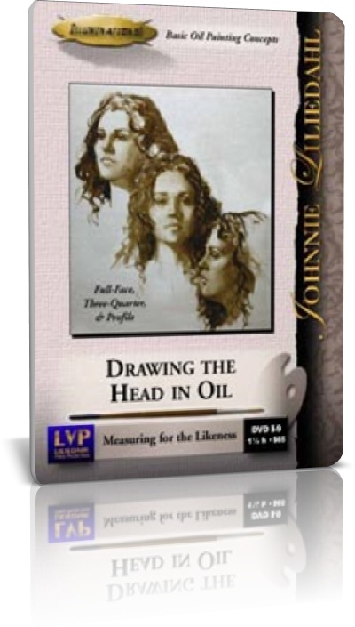 Drawing the Head in Oil - Johnnie Liliedahl