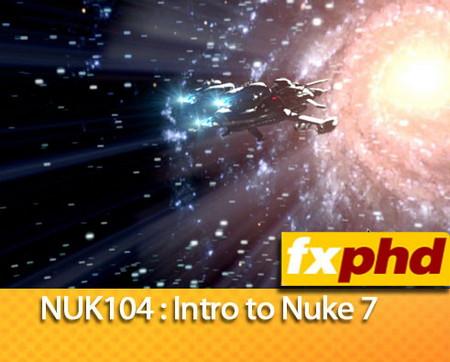 fxphd - NUK104: Introduction to NUKE 7 (Added Lesson 7)