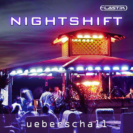Ueberschall Nightshift Elastik-SYNTHiC4TE