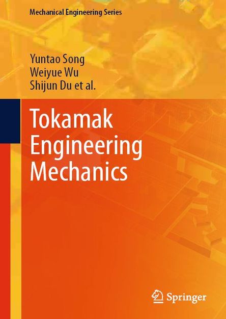 Tokamak Engineering Mechanics (Mechanical Engineering Series)