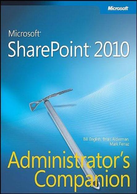 Microsoft SharePoint 2010 Administrator's Companion (PDF)
