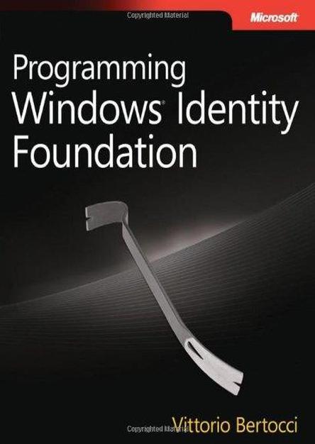 Programming Windows Identity Foundation (PDF)