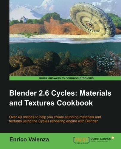 Blender 2.6 Cycles: Materials and Textures Cookbook 