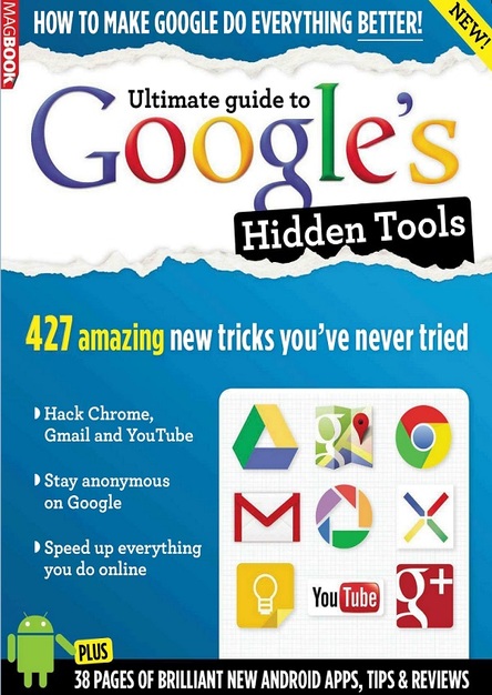 Ultimate guide to Google's Hidden Tools - 2013