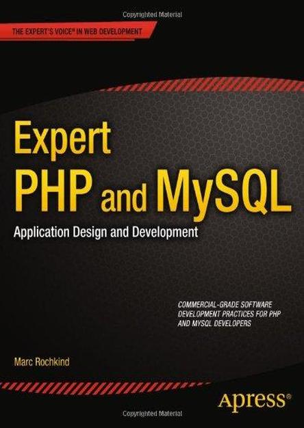 Expert PHP and MySQL: Application Design and Development