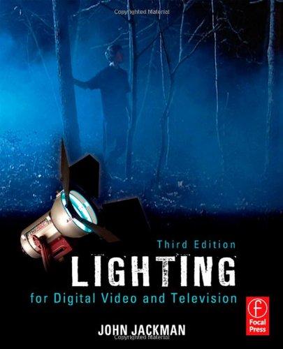 Lighting for Digital Video and Television, 3rd Edition 