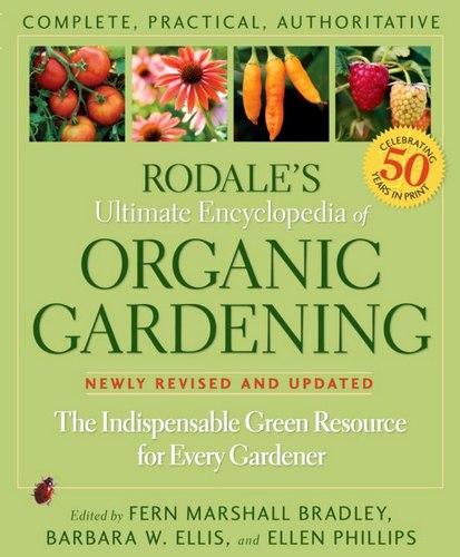 Rodale's Ultimate Encyclopedia of Organic Gardening: The Indispensable Green Resource for Every Gardener (EPUB)