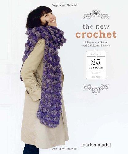 The New Crochet: A Beginner's Guide, with 38 Modern Projects (EPUB)
