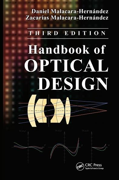 Handbook of Optical Design, Third Edition