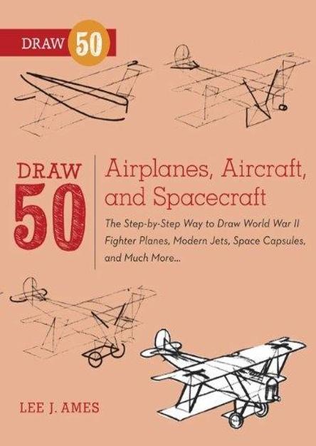 Draw 50 Airplanes, Aircraft, and Spacecraft (EPUB)