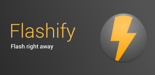 Flashify FULL (for root users) v1.1.4 (Android Application)