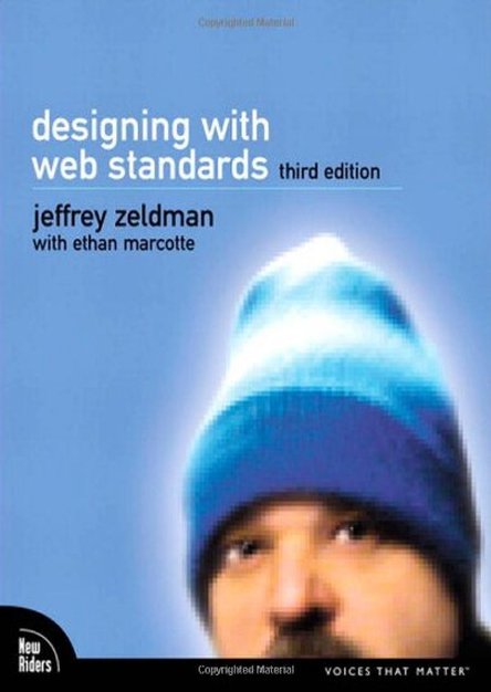 Designing with Web Standards (3rd Edition)