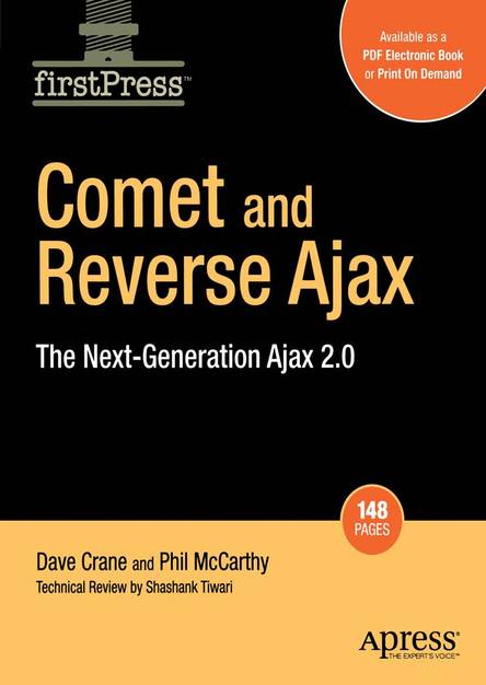 Comet and Reverse Ajax: The Next-Generation Ajax 2.0