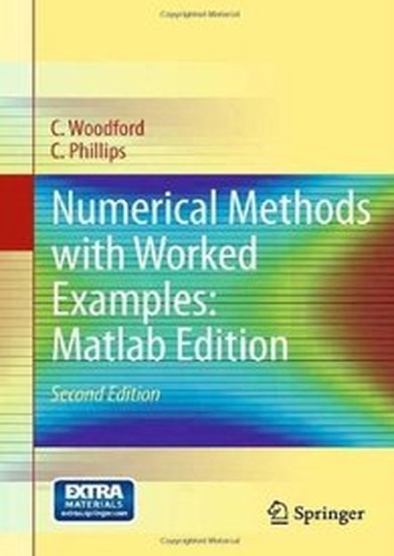 Numerical Methods with Worked Examples: Matlab Edition, 2nd edition