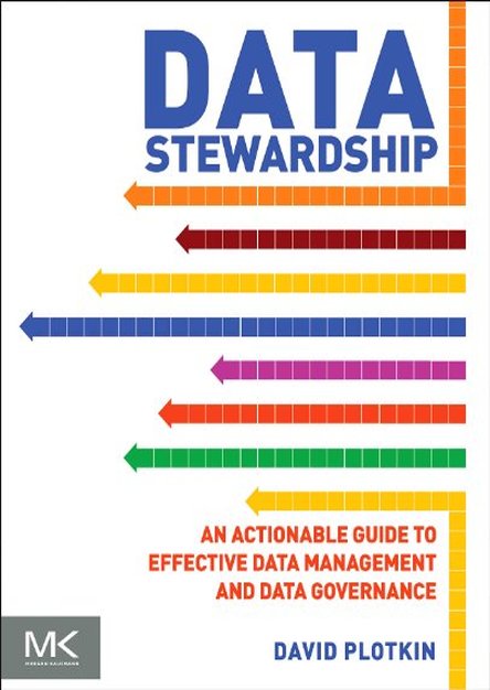  Data Stewardship: An Actionable Guide to Effective Data Management and Data Governance (EPUB)