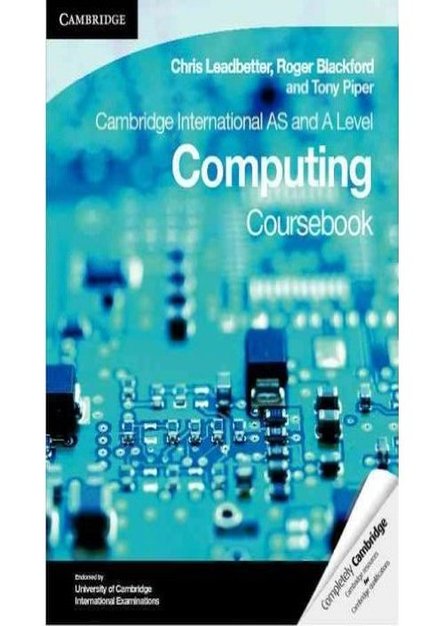 Cambridge International AS and A Level Computing Coursebook