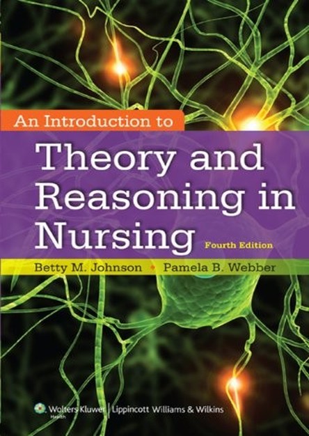 An Introduction to Theory and Reasoning in Nursing, 4th Edition