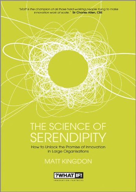 The Science of Serendipity: How to Unlock the Promise of Innovation