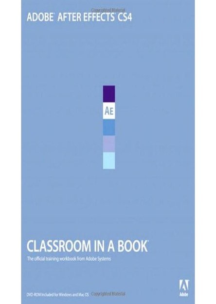 Adobe After Effects CS4 Classroom in a Book