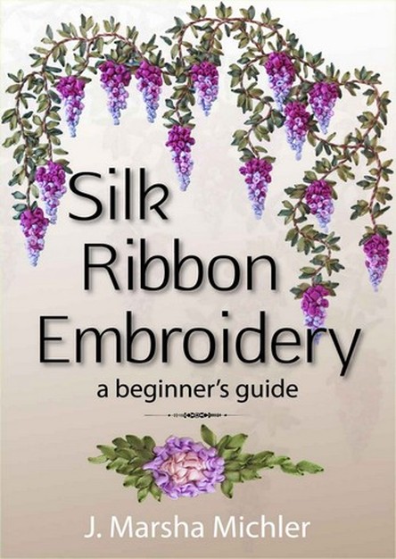 Silk Ribbon Embroidery: A Beginner's Guide