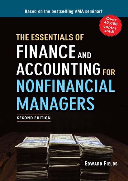 The Essentials of Finance and Accounting for Nonfinancial Managers 