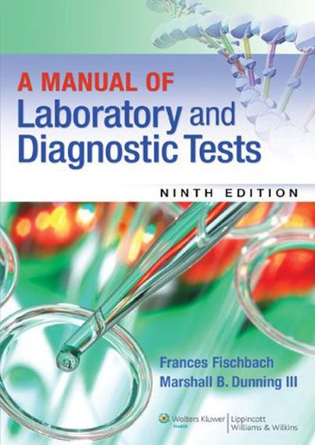  A Manual of Laboratory and Diagnostic Tests, 9th edition