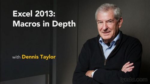 Excel 2013: Macros in Depth with Dennis Taylor