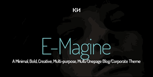 ThemeForest - E-Magine-Minimal, Bold, Creative, Multi-purpose Template - RIP