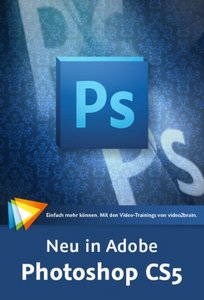Neu in Adobe Photoshop CS5 - Video2Brain