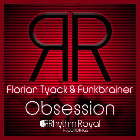 Florian Tyack & Funkbrainer - Obsession (2011)