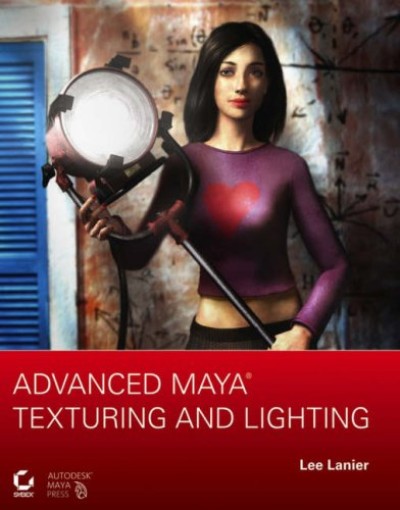 Advanced Maya Texturing and Lighting (2011) DVD