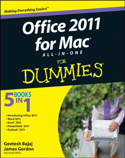 Office 2011 for Mac All-in-One For Dummies By Geetesh Bajaj, James Gordon