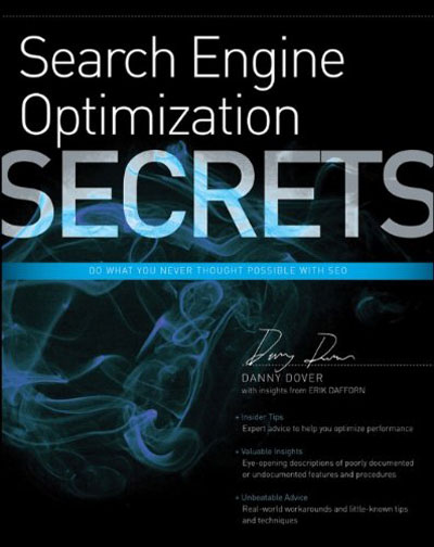 Search Engine Optimization Secrets By Danny Dover, Erik Dafforn