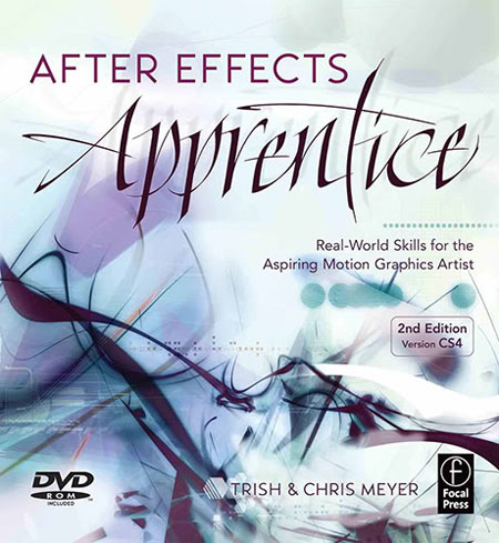 Focal Press - After Effects Apprentice: Second Edition