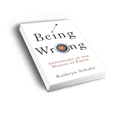 Kathryn Schulz Being Wrong